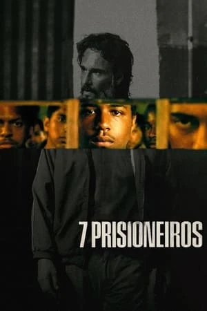 Xem phim 7 Tù Nhân - 7 Prisoners