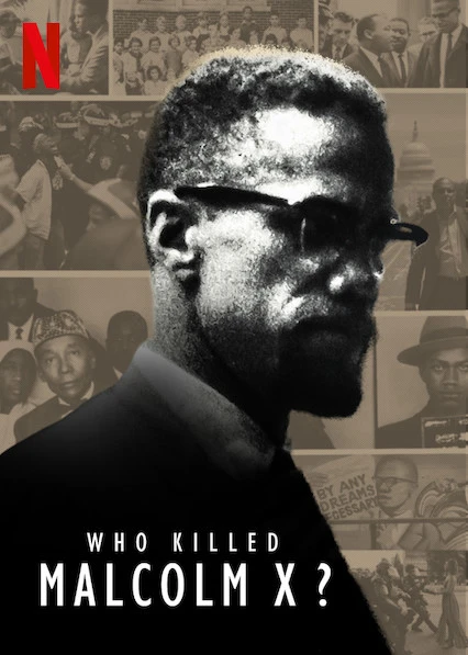 Xem phim Ai Đã Giết Malcolm X? - Who Killed Malcolm X?