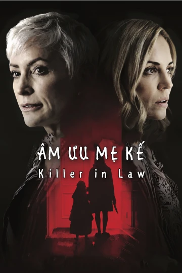 Xem phim Âm Mưu Mẹ Kế - Killer In Law