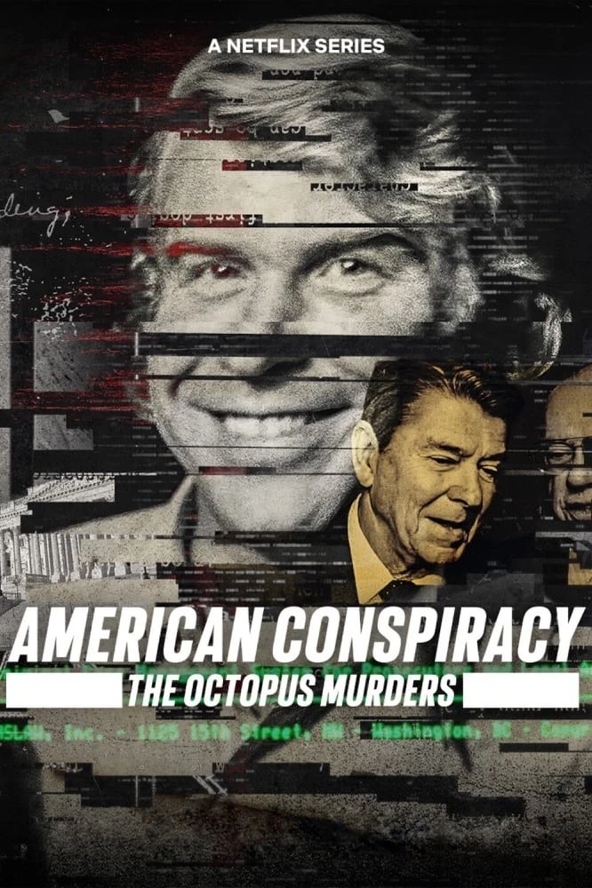 Xem phim Âm mưu Mỹ: Án mạng Bạch tuộc - American Conspiracy: The Octopus Murders