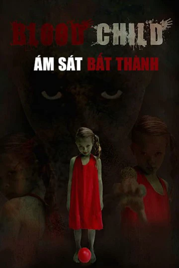 Xem phim Ám Sát Bất Thành - Blood Child