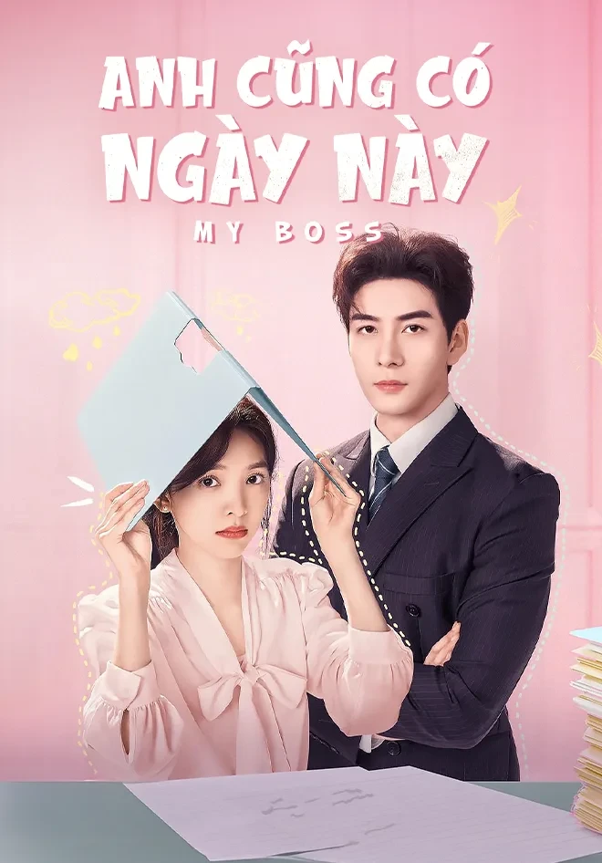 Xem phim Anh Cũng Có Ngày Này - My Boss