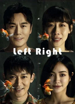Xem phim Bạn Nhỏ Thân Yêu - Left Right