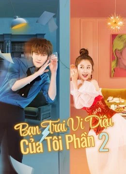 Xem phim Bạn Trai Vi Diệu Của Tôi Phần 2 - My Wonderful Boyfriend S2