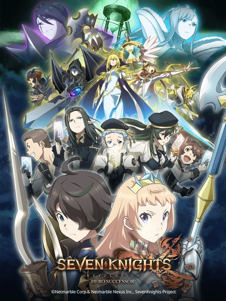 Xem phim Bảy Hiệp Sĩ - Người Kế Vị Anh Hùng - Seven Knights Revolution: The Hero's Successor, Seven Knights Revolution -Eiyuu No Keishousha