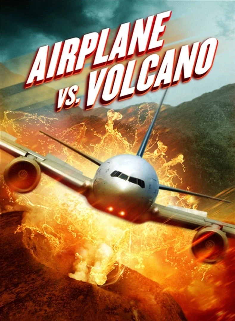 Xem phim Bay Vào Núi Lửa - Airplane vs Volcano