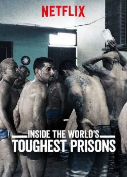 Xem phim Bên Trong Những Nhà Tù Khốc Liệt Nhất Thế Giới (Phần 2) - Inside The World's Toughest Prisons (Season 2)