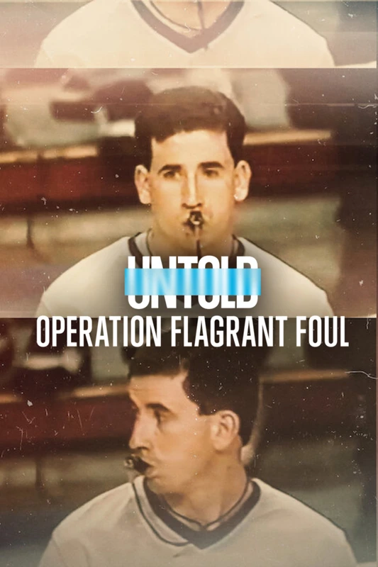 Xem phim Bí Mật Giới Thể Thao: Lỗi Cố Ý - Untold: Operation Flagrant Foul