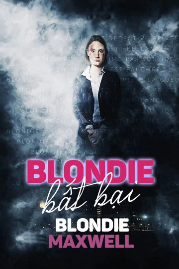 Xem phim Blondie Bất Bại - Blondie Maxwell