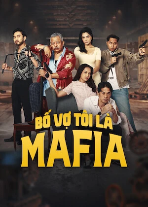 Xem phim Bố Vợ Tôi Là Mafia - Bapa Mentuaku Mafia