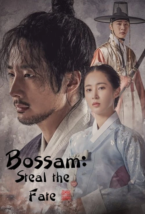 Xem phim Bossam: Đánh Cắp Số Phận - Bossam: Steal The Fate