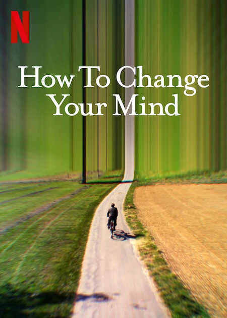 Xem phim Cách Thay Đổi Tâm Trí Bạn - How To Change Your Mind