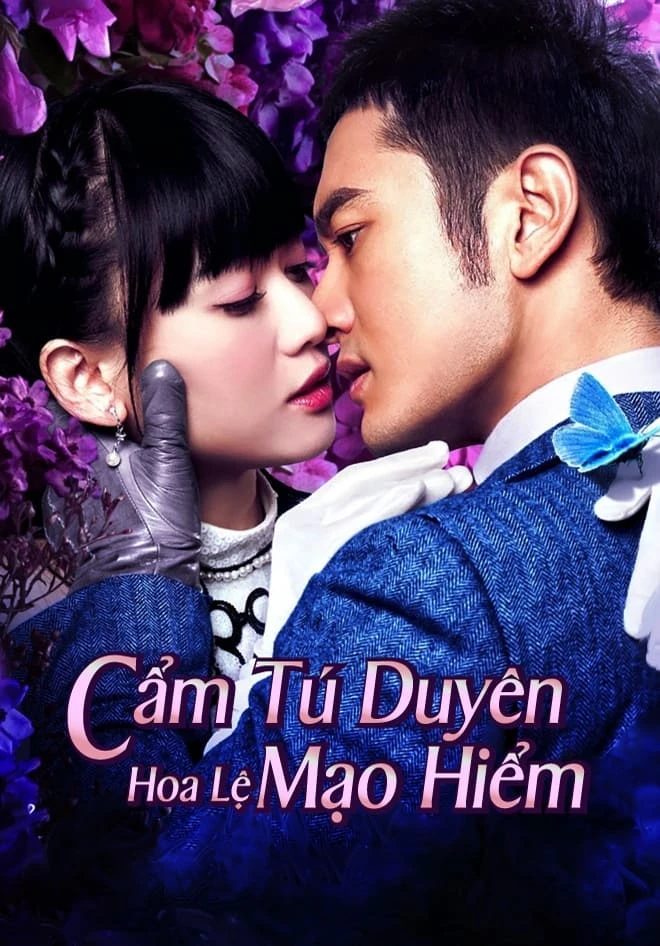 Xem phim Cẩm Tú Duyên Hoa Lệ Mạo Hiểm - Cruel Romance