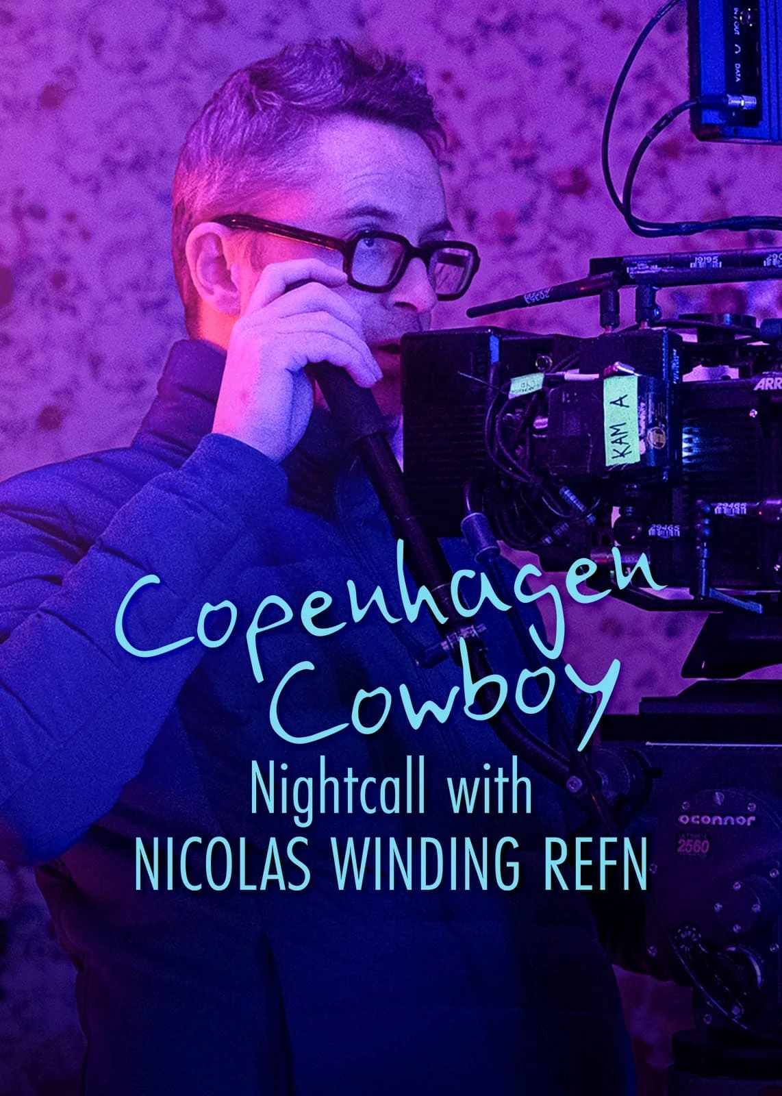 Xem phim Cao Bồi Copenhagen: Trò Chuyện Đêm Với Nicolas Winding Refn - Copenhagen Cowboy: Nightcall with Nicolas Winding Refn
