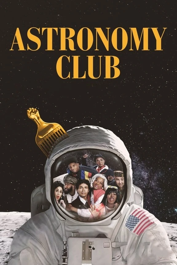 Xem phim Câu lạc bộ Thiên văn: Hài kịch ngắn - Astronomy Club: The Sketch Show