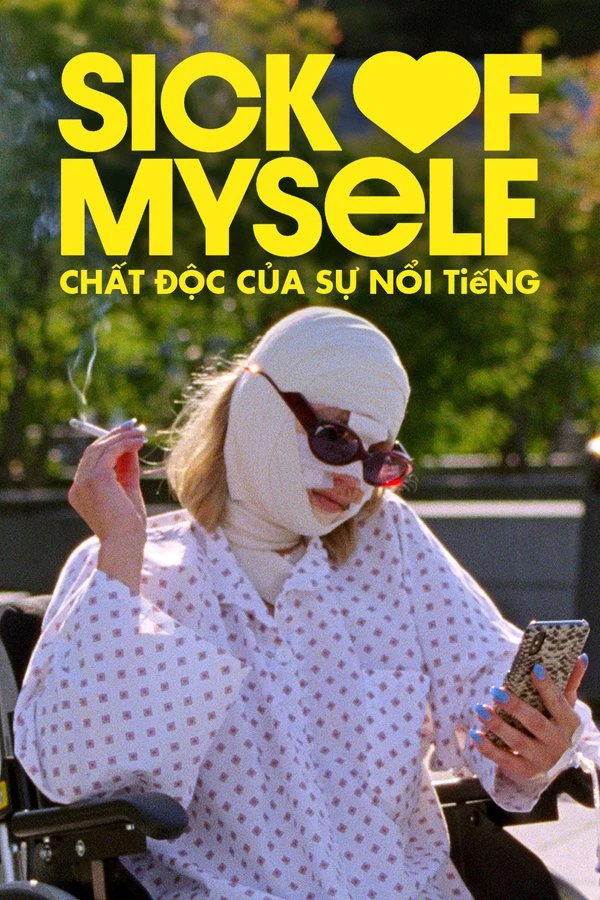 Xem phim Chất Độc Của Sự Nổi Tiếng - Sick of Myself