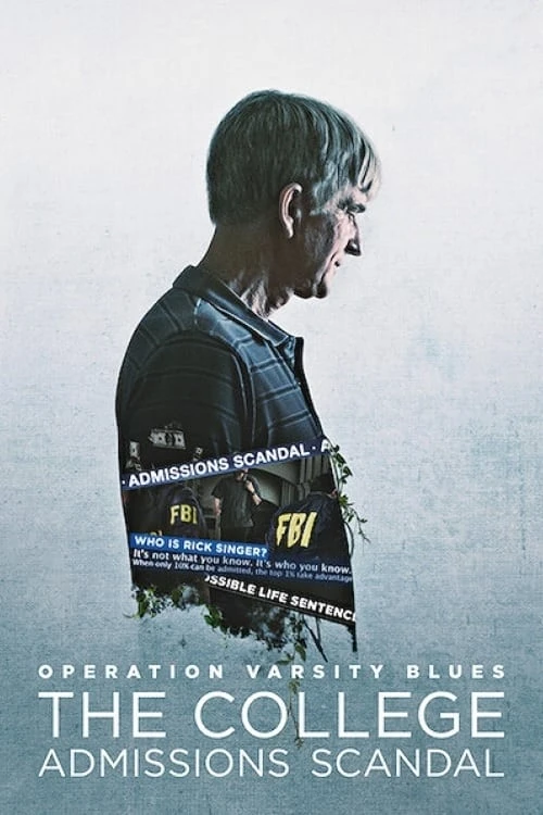 Xem phim Chiến dịch Varsity Blues: Vụ bê bối tuyển sinh đại học - Operation Varsity Blues: The College Admissions Scandal