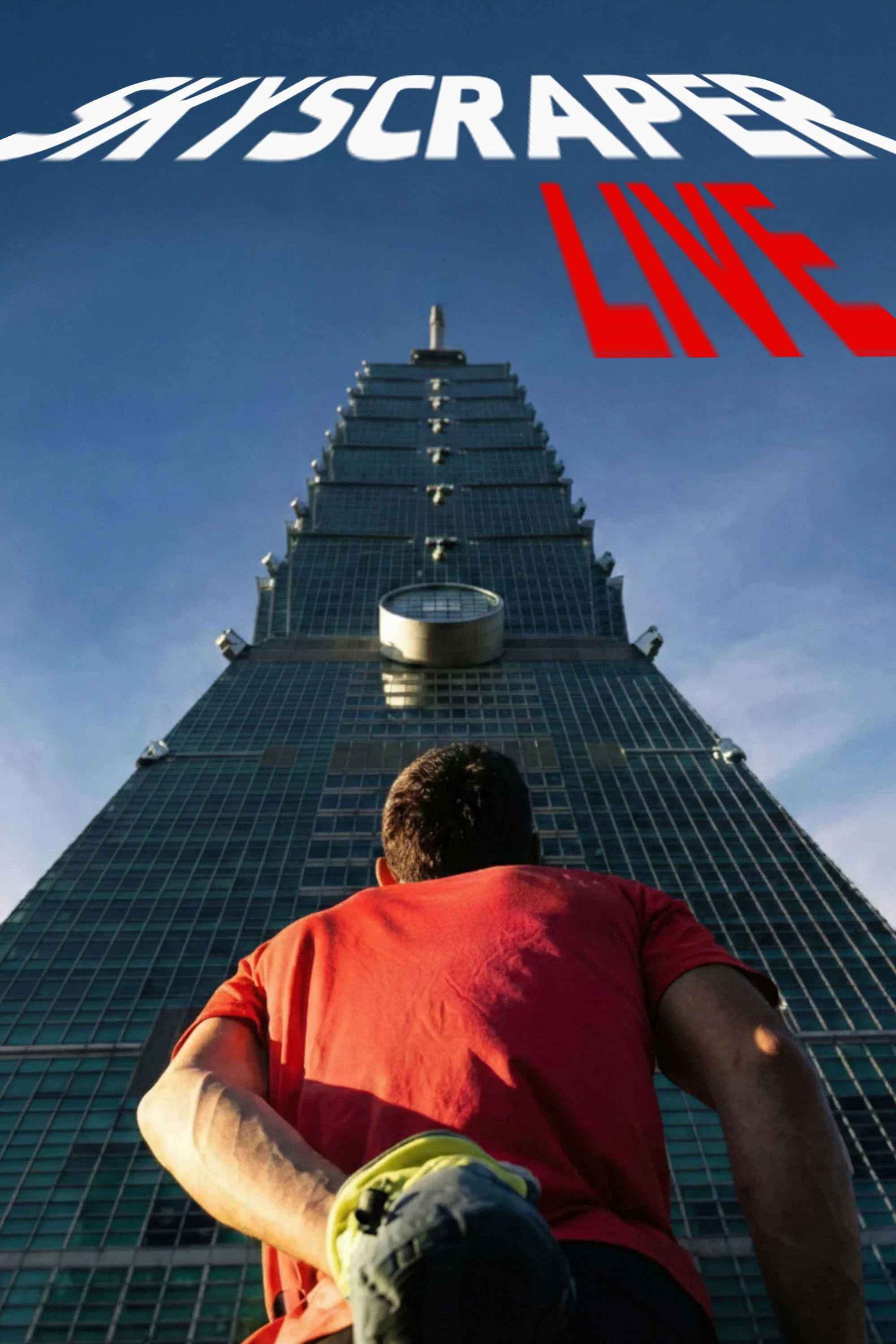 Xem phim Chinh Phục Siêu Cao Ốc Trực Tiếp - Skyscraper Live