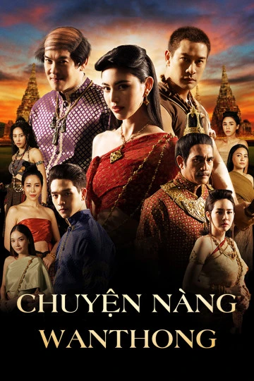 Xem phim Chuyện Nàng Wanthong - Wanthong