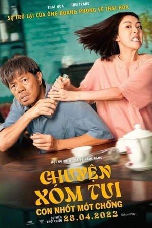 Xem phim Chuyện Xóm Tui: Con Nhót Mót Chồng - Chuyện Xóm Tui: Con Nhót Mót Chồng