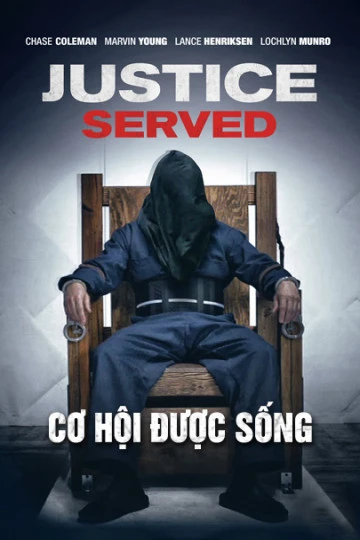 Xem phim Cơ Hội Được Sống - Justice Served