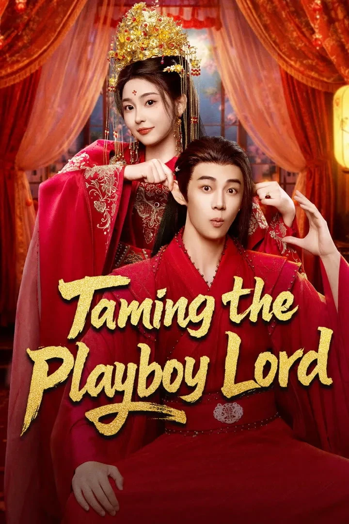 Xem phim Công Tử, Ngươi Phục Chưa? / Công Tử, Chàng Đã Phục Chưa - Taming The Playboy Lord