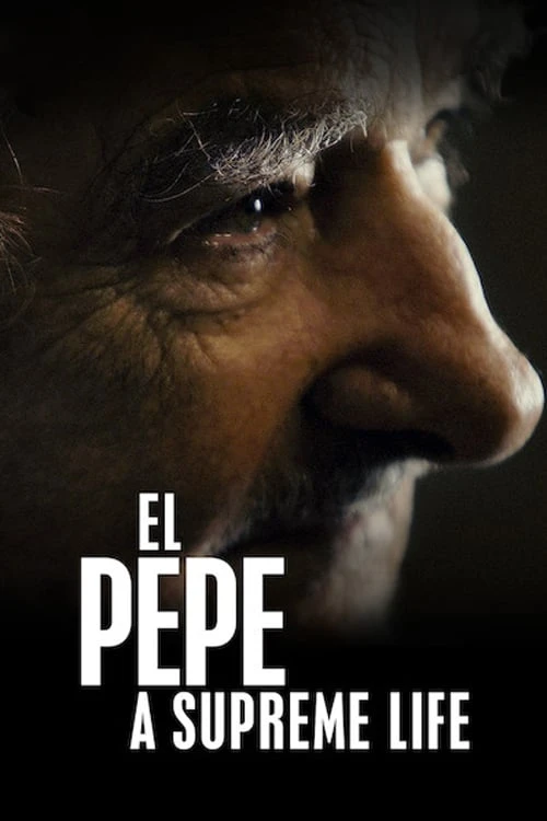 Xem phim Cuộc đời Pepe Mujica - El Pepe, a Supreme Life