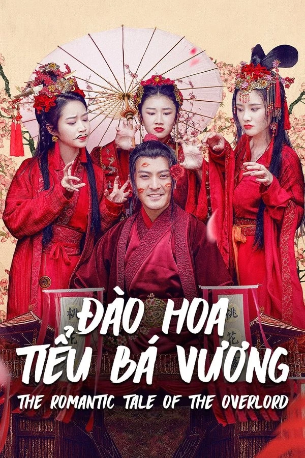 Xem phim Đào Hoa Tiểu Bá Vương - The Romantic Tale Of The Overlord