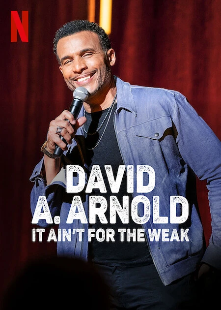 Xem phim David A. Arnold: Không Dành Cho Kẻ Yếu Đuối - David A. Arnold: It Ain't For The Weak