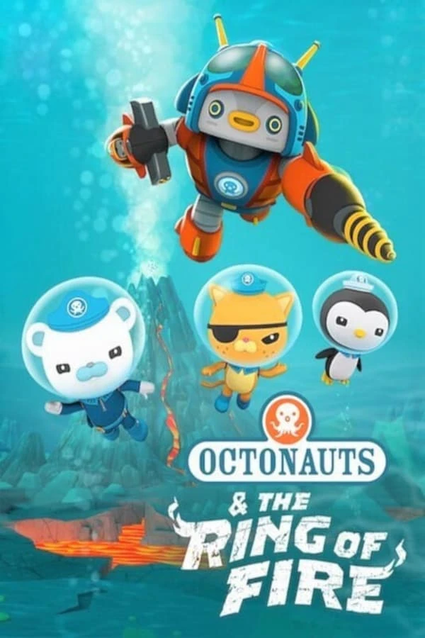 Xem phim Đội cứu hộ biển khơi: Vành đai lửa - Octonauts and The Ring of Fire