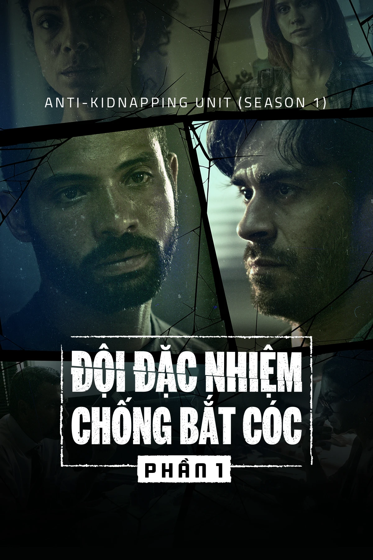 Xem phim Đội Đặc Nhiệm Chống Bắt Cóc (Phần 1) - Anti-Kidnapping Unit (Season 1)