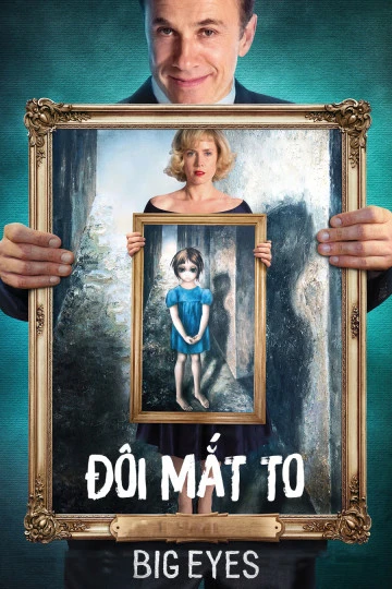 Xem phim Đôi Mắt To - Big Eyes