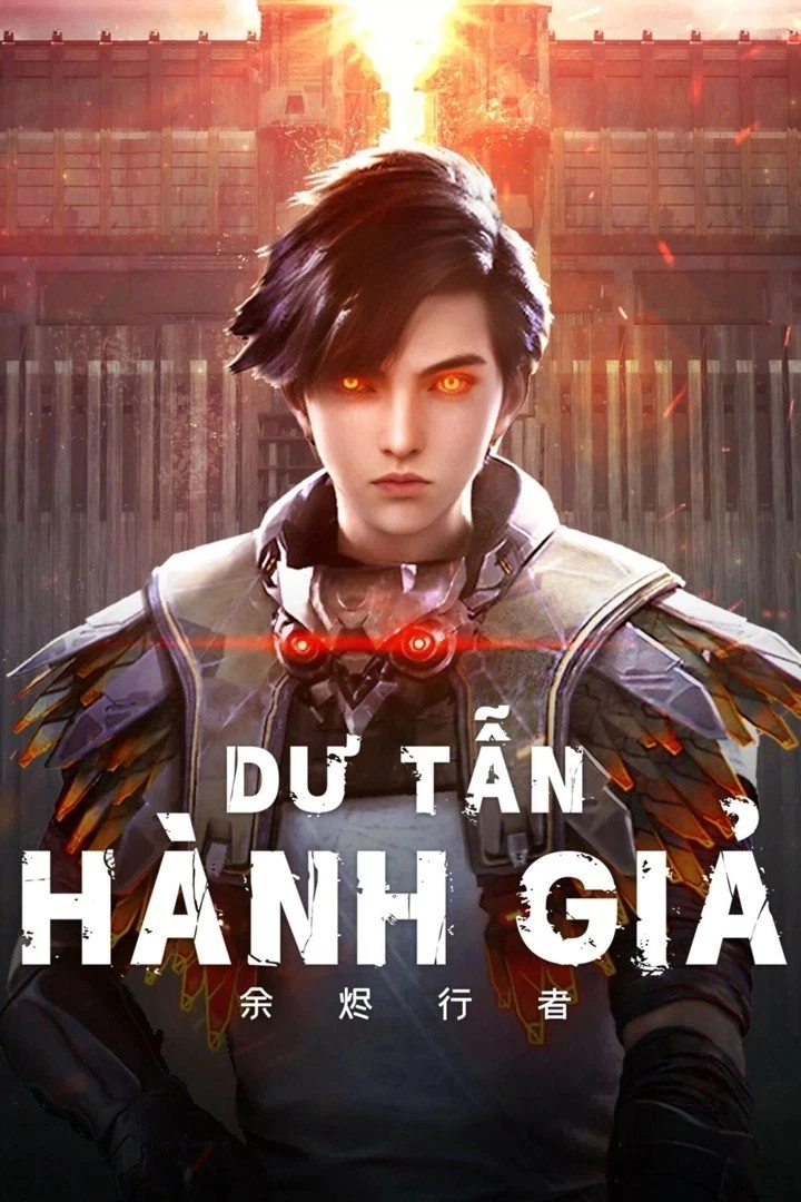 Xem phim Dư Tẫn Hành Giả - Embers
