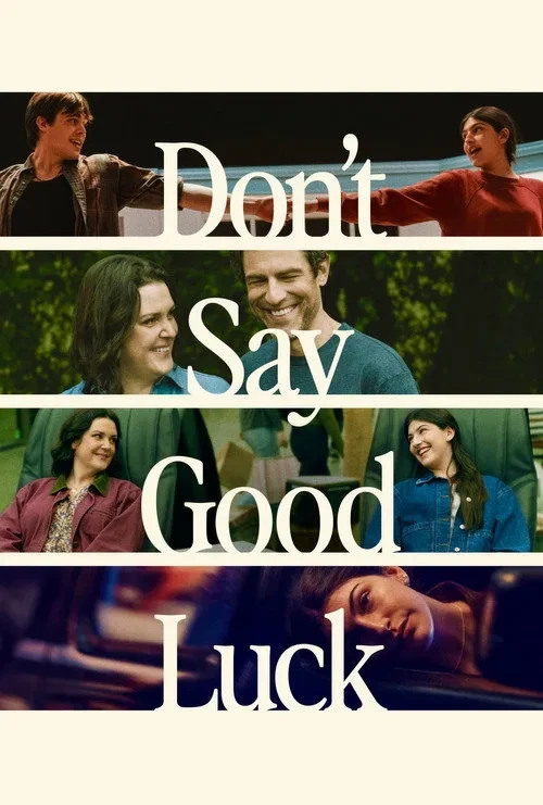 Xem phim Đừng Nói Chúc May Mắn - Don't Say Good Luck