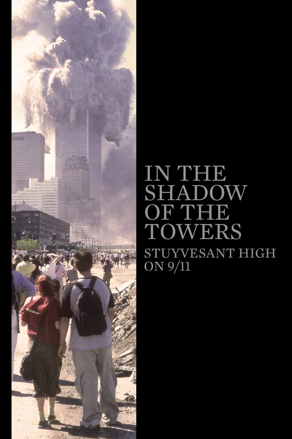 Xem phim Dưới Bóng Những Tòa Tháp: Trường Trung Học Stuyvesant Trong Ngày 11/9 - In the Shadow of the Towers: Stuyvesant High on 9/11