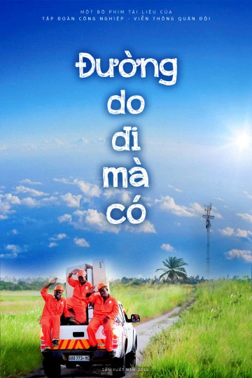 Xem phim Đường Do Đi Mà Có - Đường Do Đi Mà Có