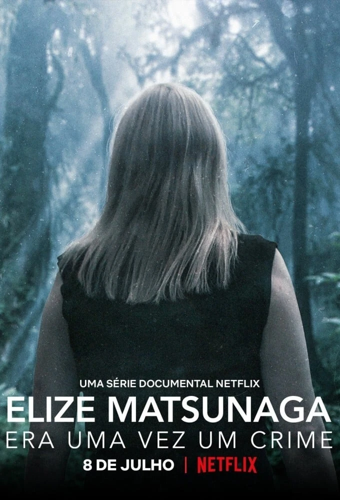 Xem phim Elize Matsunaga: Tội ác ở Sao Paulo - Elize Matsunaga: Once Upon a Crime