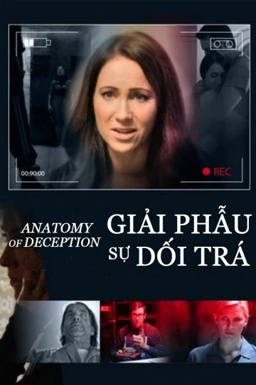 Xem phim Giải Phẫu Sự Dối Trá - Anatomy Of Deception