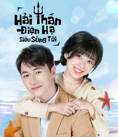 Xem phim Hải Thần Điện Hạ Siêu Sủng Tôi - My Dear Poseidon