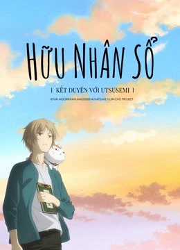 Xem phim Hữu Nhân Sổ: Kết Duyên Với Utsusemi - Natsume Yujin-cho The Movie: Ephemeral Bond