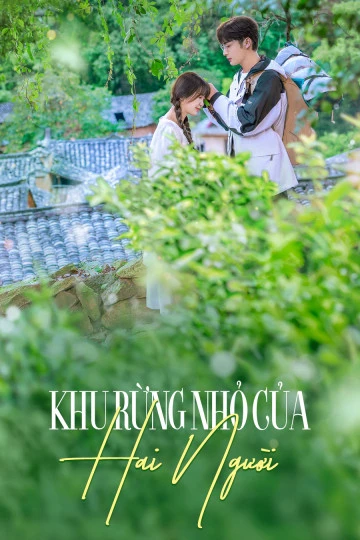 Xem phim Khu Rừng Nhỏ Của Hai Người - A Romance Of The Little Forest