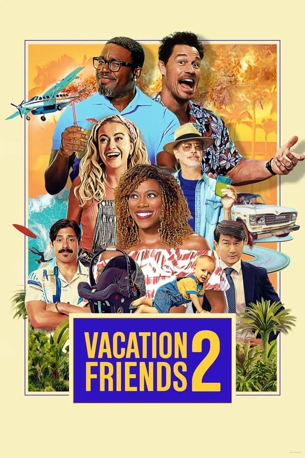 Xem phim Kỳ Nghỉ Thú Vị 2 - Vacation Friends 2