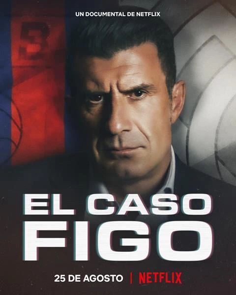 Xem phim Luís Figo: Vụ Chuyển Nhượng Thay Đổi Giới Bóng Đá - The Figo Affair: The Transfer That Changed Football