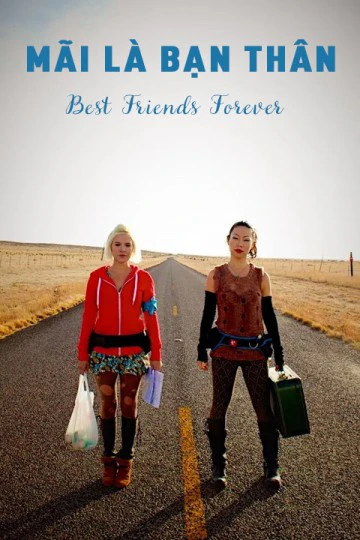 Xem phim Mãi Là Bạn Thân - Best Friends Forever