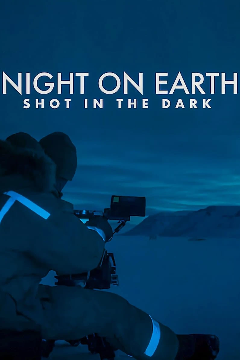 Xem phim Màn đêm trên Trái Đất: Thước phim trong bóng tối - Night on Earth: Shot in the Dark