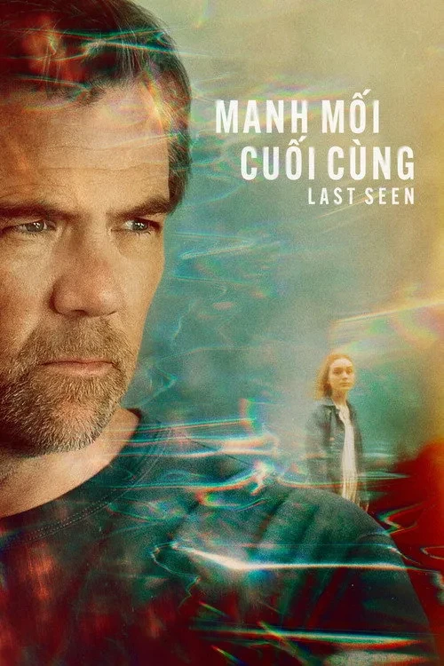 Xem phim Manh Mối Cuối Cùng (Phần 1) - Last Seen (Season 1)