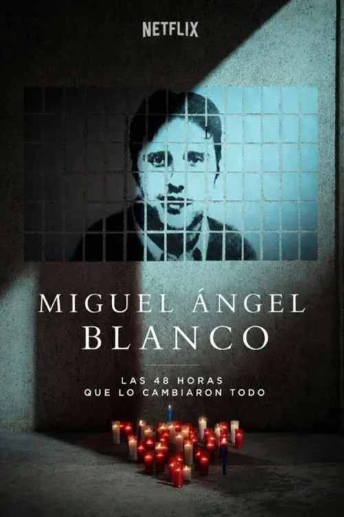 Xem phim Miguel Ángel Blanco: 48 Giờ Thay Đổi Tây Ban Nha - Miguel Ángel Blanco: The 48 Hours That Changed Spain / Miguel Ángel Blanco: Las 48 horas que lo cambiaron todo