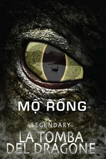 Xem phim Mộ Rồng - Legendary: Tomb Of The Dragon