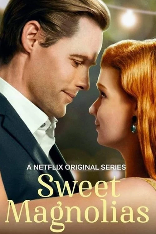 Xem phim Mộc Lan Ngọt Ngào (Phần 1) - Sweet Magnolias (Season 1)