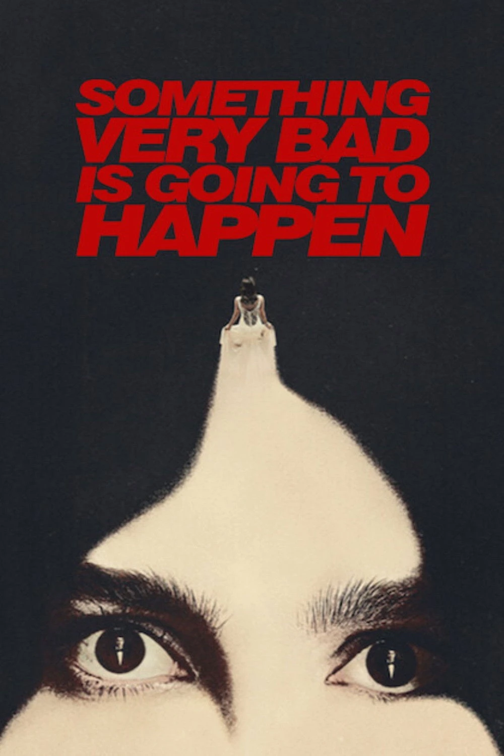 Xem phim Một Điều Rất Tồi Tệ Sắp Xảy Ra - Something Very Bad Is Going To Happen